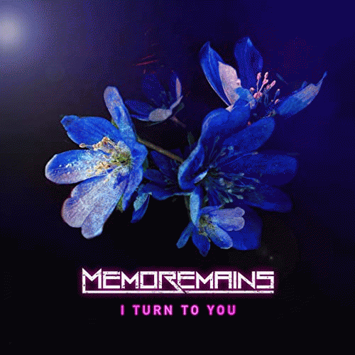 Memoremains : I Turn to You